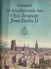 GDAŃSK W OCZEKIWANIU NA OJCA ŚWIĘTEGO JANA PAWŁA II